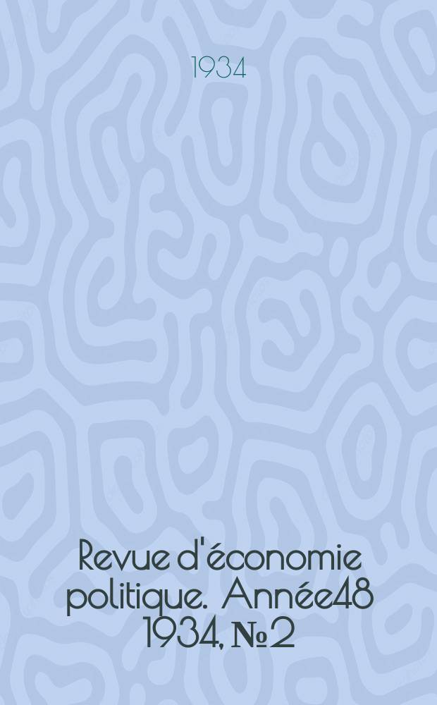 Revue d'économie politique. Année48 1934, №2