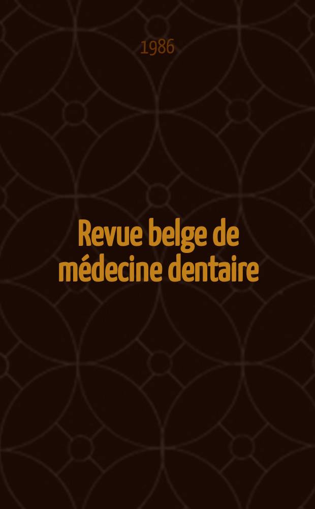 Revue belge de médecine dentaire : Organ trimestriel de la Fédération des sociétés belges de médicine dentaire, continuant la Revue belge de science dentaire ... et le Journal dentaire belge ... Publ. avec le concours de la Fondation universitaire de Belgique. Vol.41, №5