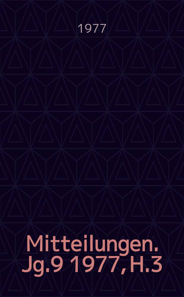 Mitteilungen. Jg.9 1977, H.3