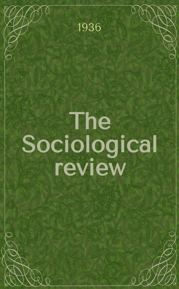 The Sociological review : Journal of the Institute of sociology. Vol.28, №2