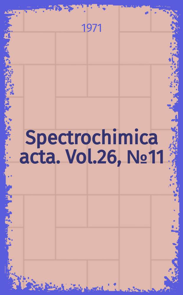 Spectrochimica acta. Vol.26, №11