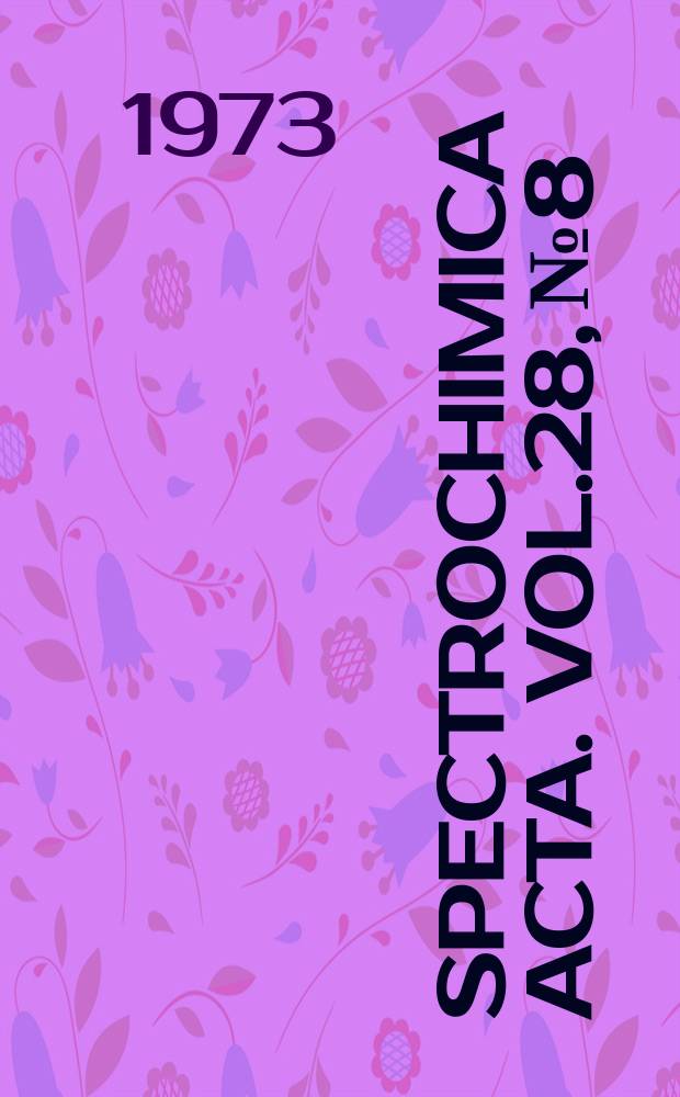 Spectrochimica acta. Vol.28, №8