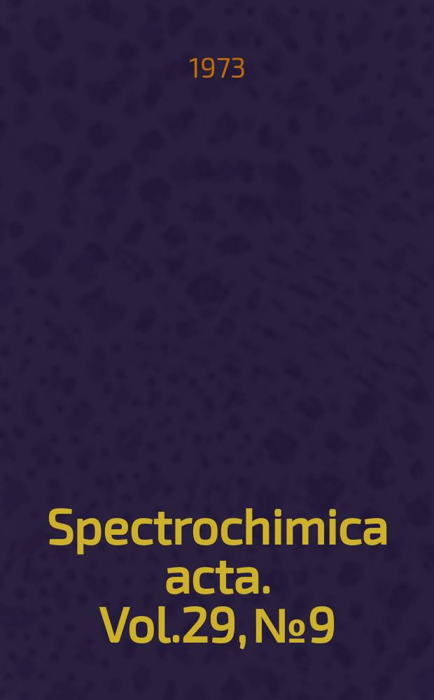 Spectrochimica acta. Vol.29, №9