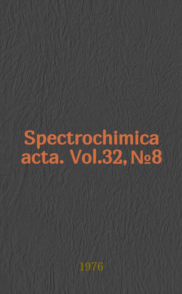 Spectrochimica acta. Vol.32, №8
