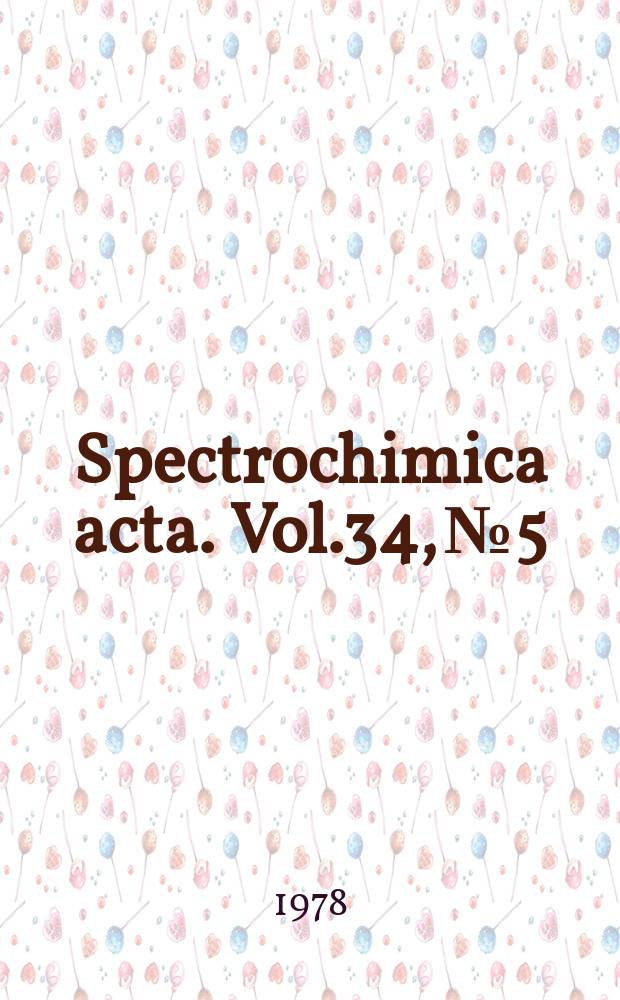 Spectrochimica acta. Vol.34, №5