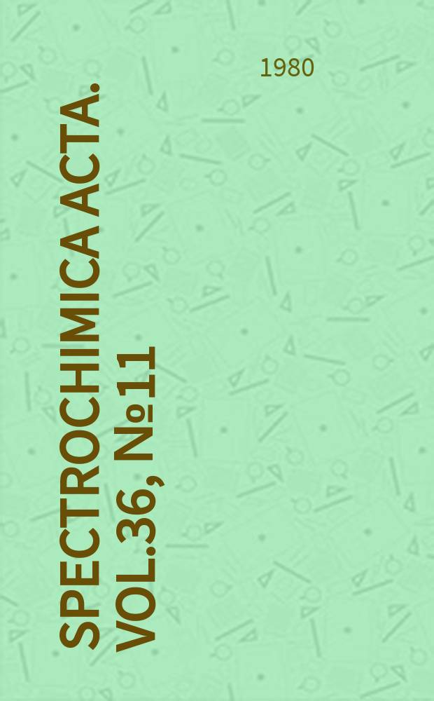 Spectrochimica acta. Vol.36, №11