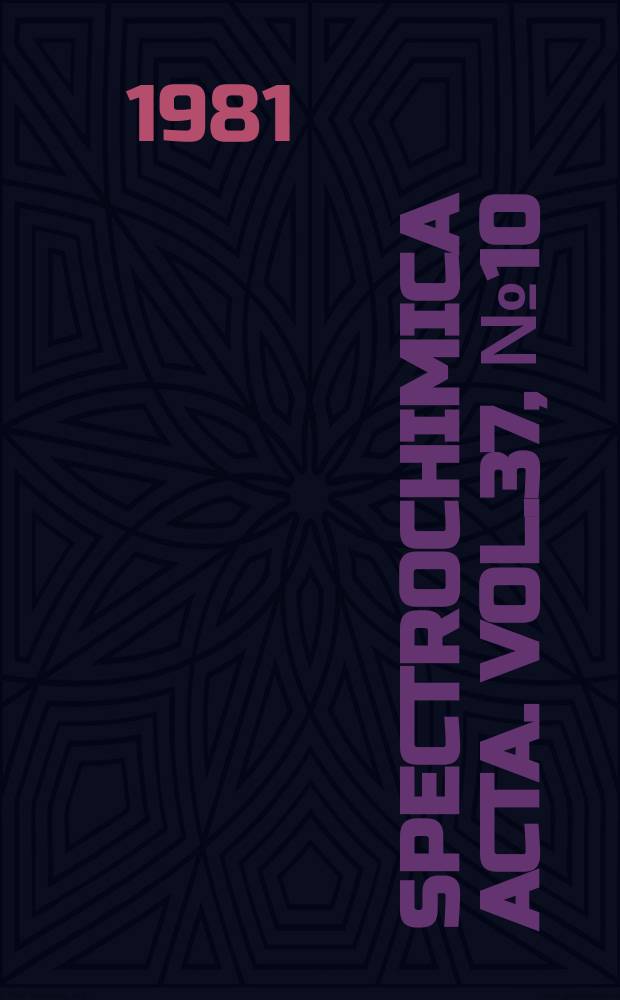 Spectrochimica acta. Vol.37, №10