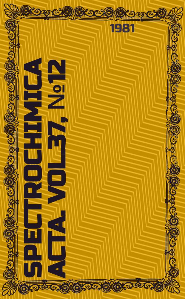 Spectrochimica acta. Vol.37, №12