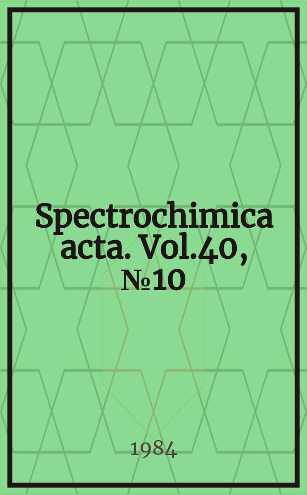 Spectrochimica acta. Vol.40, №10