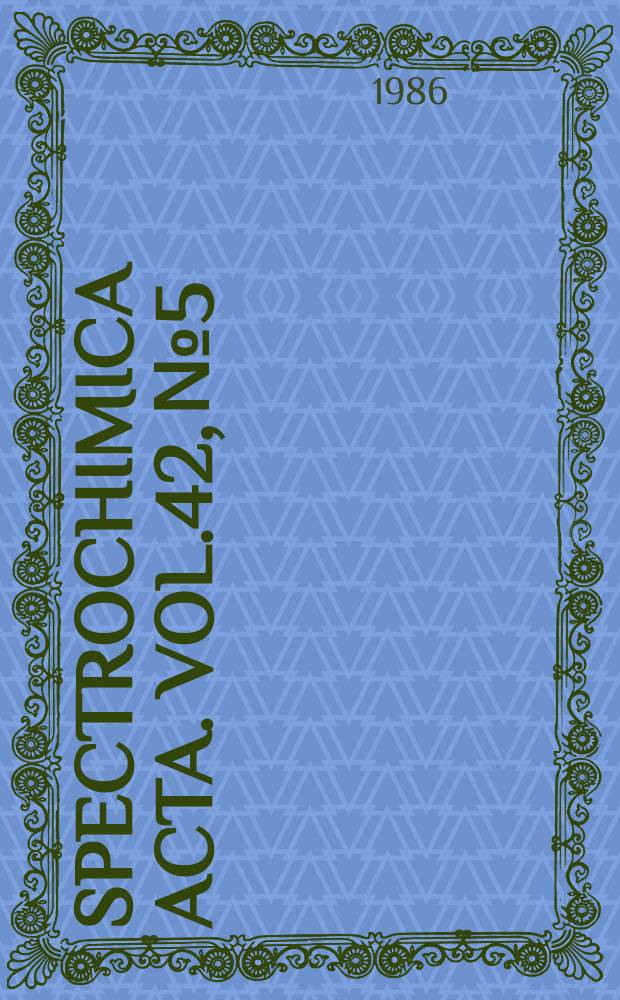 Spectrochimica acta. Vol.42, №5