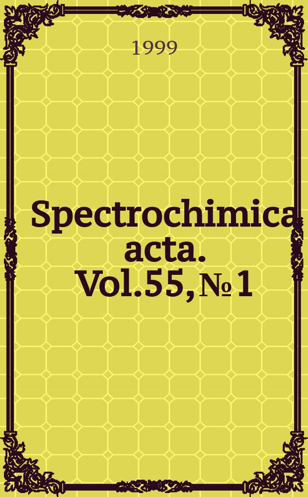 Spectrochimica acta. Vol.55, №1