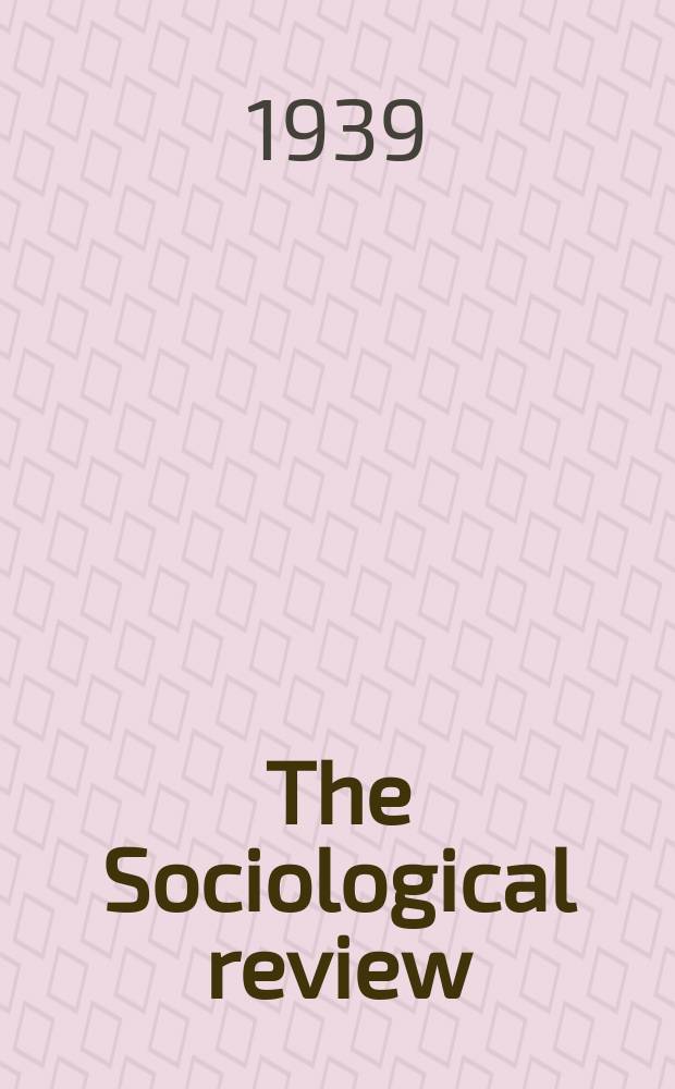 The Sociological review : Journal of the Institute of sociology. Vol.31, №4