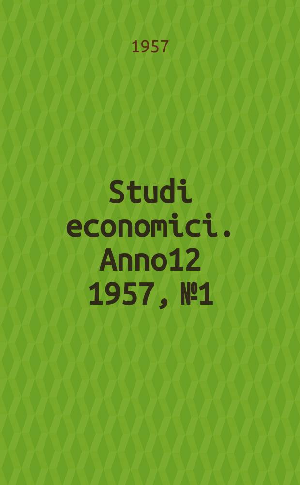 Studi economici. Anno12 1957, №1