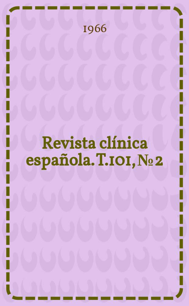 Revista clínica española. T.101, №2