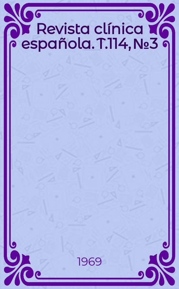 Revista clínica española. T.114, №3