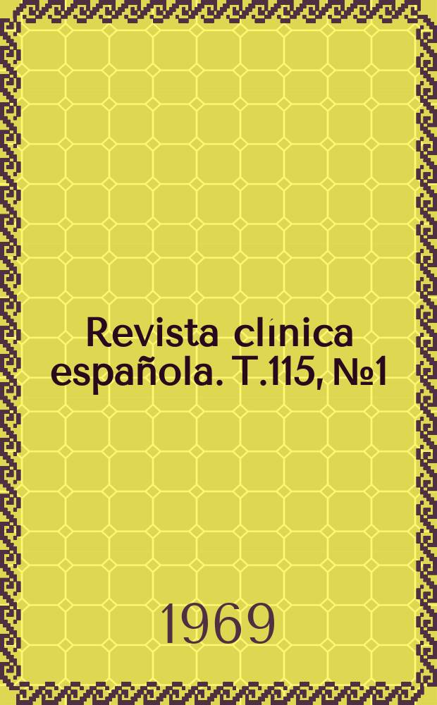 Revista clínica española. T.115, №1