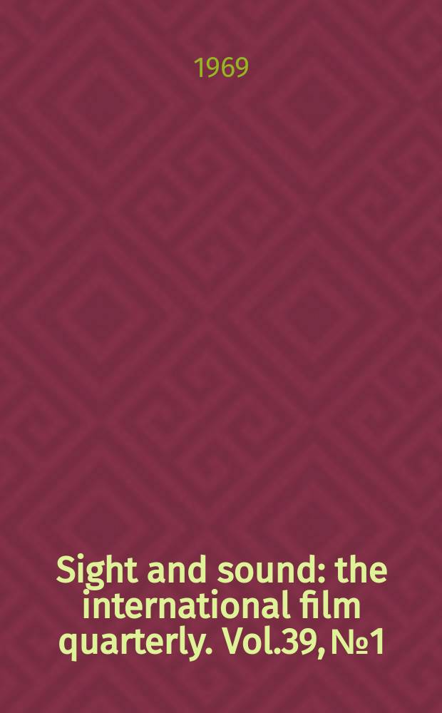 Sight and sound : the international film quarterly. Vol.39, №1 : 1969/70
