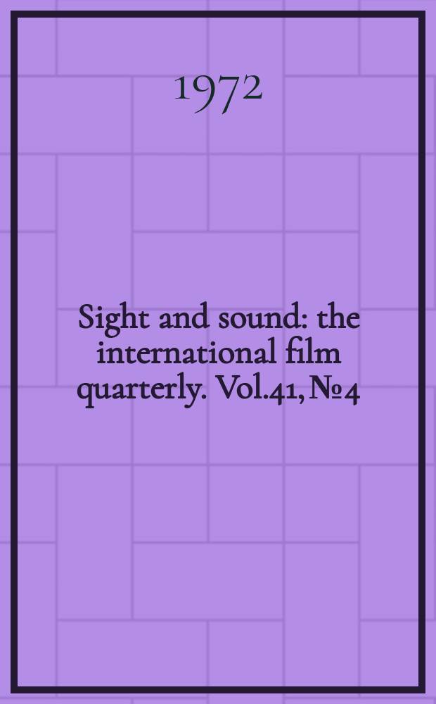 Sight and sound : the international film quarterly. Vol.41, №4