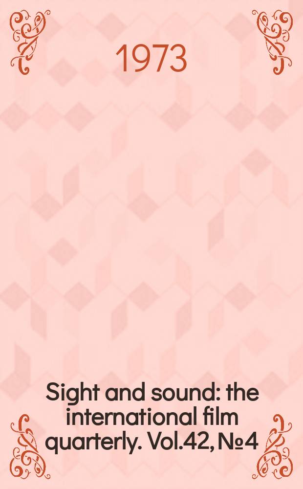 Sight and sound : the international film quarterly. Vol.42, №4