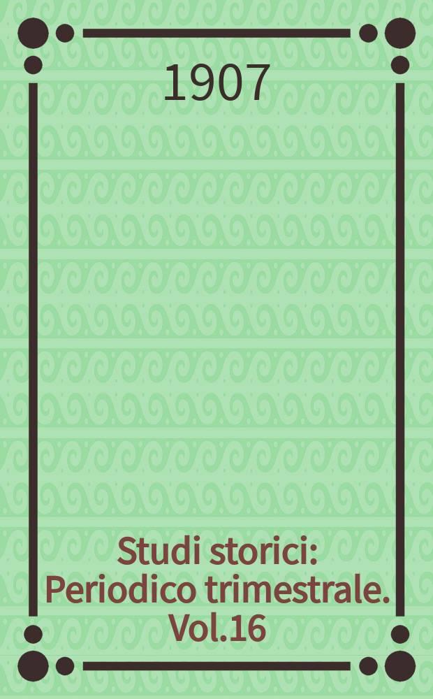 Studi storici : Periodico trimestrale. Vol.16
