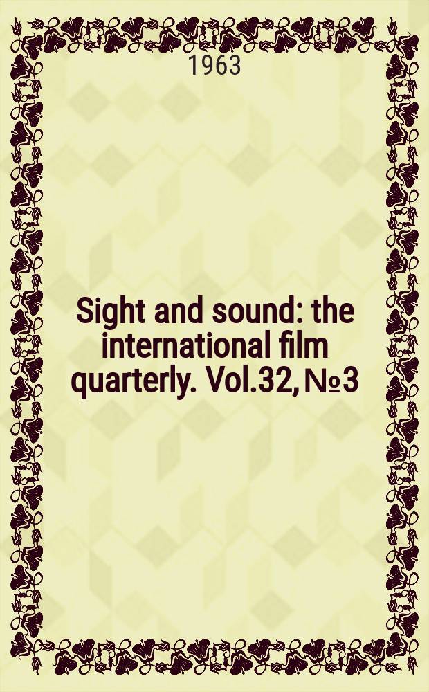 Sight and sound : the international film quarterly. Vol.32, №3