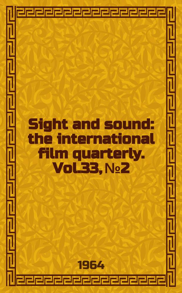 Sight and sound : the international film quarterly. Vol.33, №2