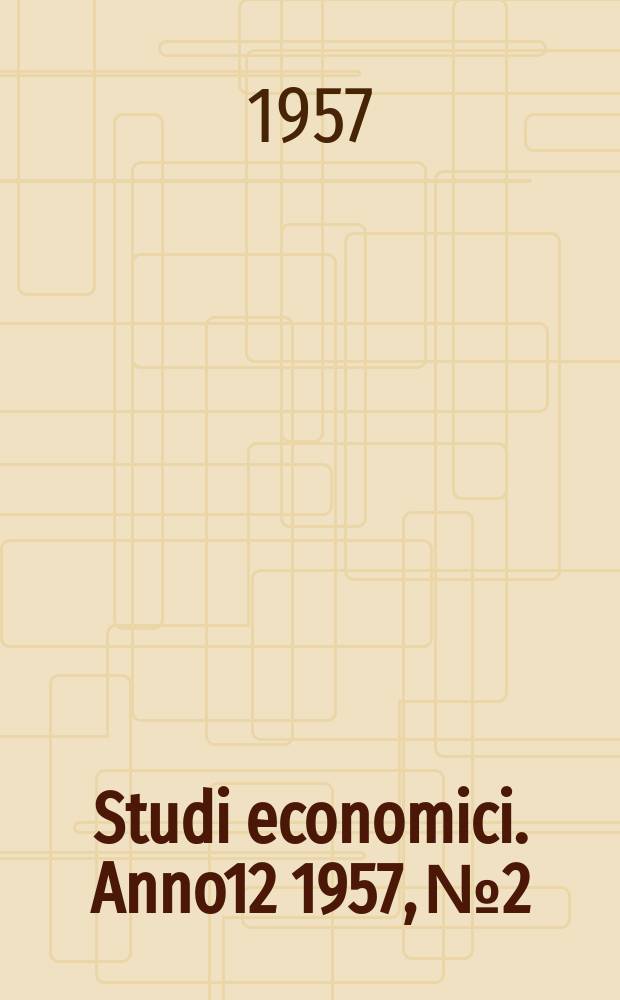 Studi economici. Anno12 1957, №2
