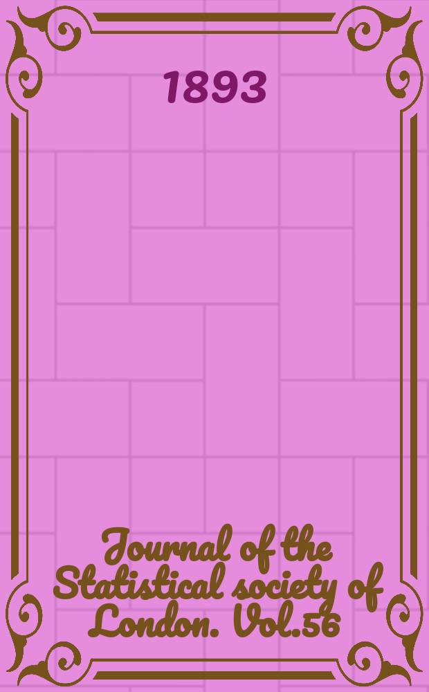 Journal of the Statistical society of London. Vol.56