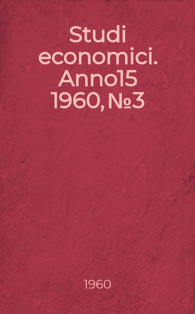 Studi economici. Anno15 1960, №3