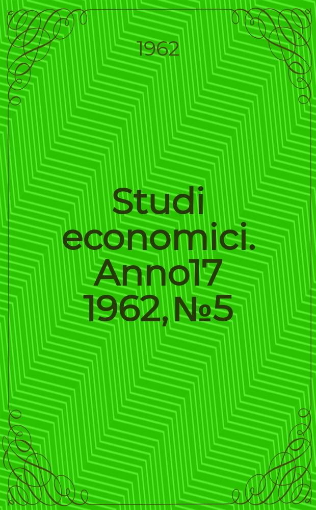Studi economici. Anno17 1962, №5/6