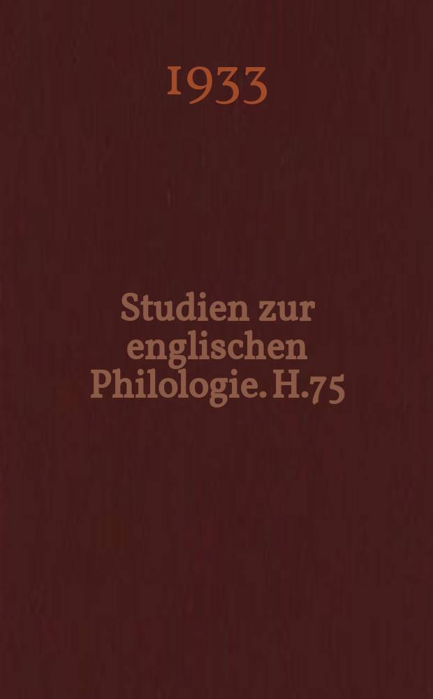 Studien zur englischen Philologie. H.75