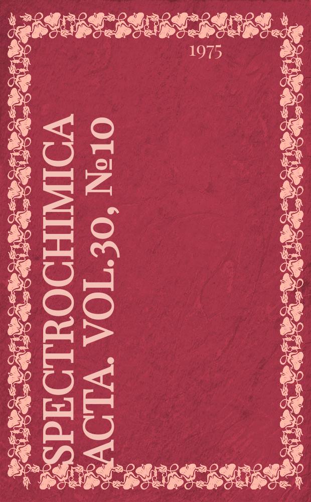 Spectrochimica acta. Vol.30, №10
