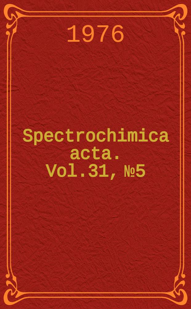 Spectrochimica acta. Vol.31, №5