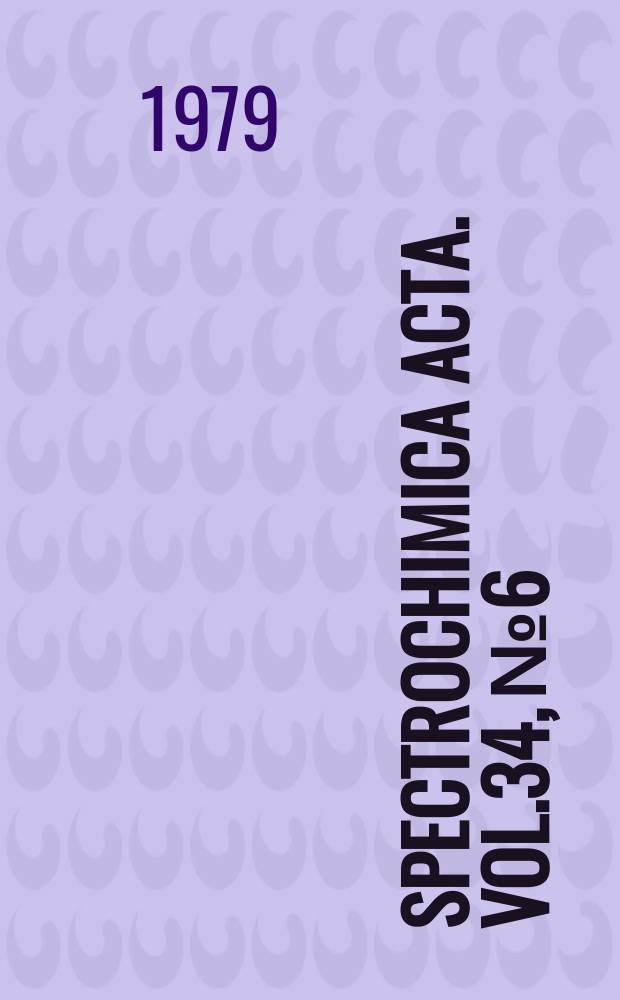 Spectrochimica acta. Vol.34, №6