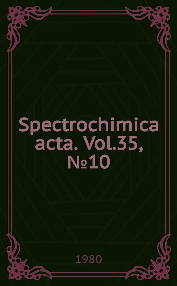 Spectrochimica acta. Vol.35, №10