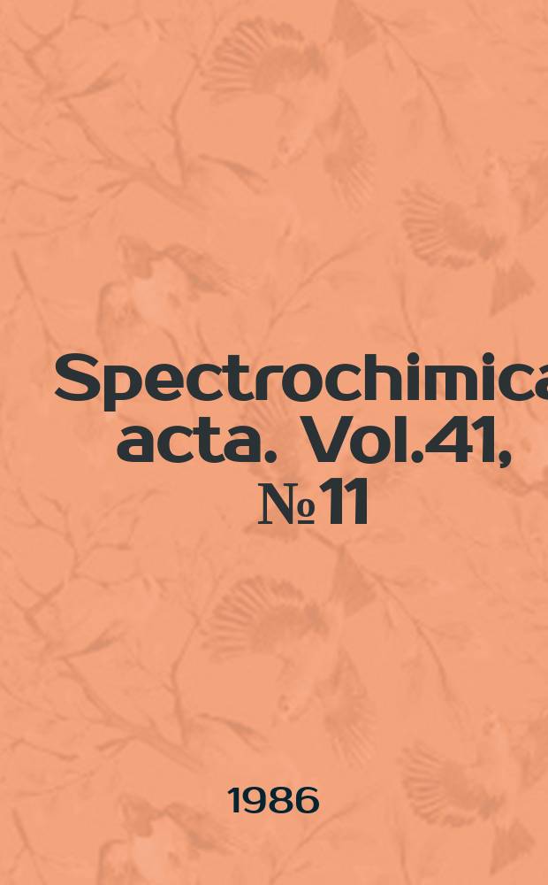 Spectrochimica acta. Vol.41, №11
