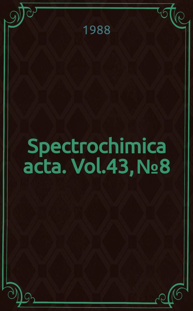 Spectrochimica acta. Vol.43, №8