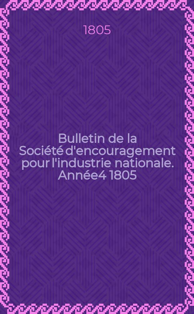 Bulletin de la Société d'encouragement pour l'industrie nationale. Année4 1805/1806, №18