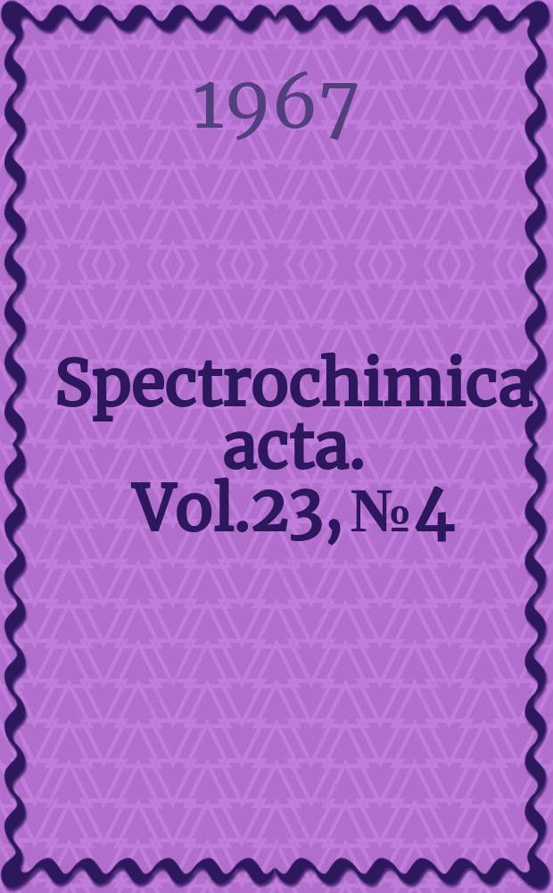 Spectrochimica acta. Vol.23, №4