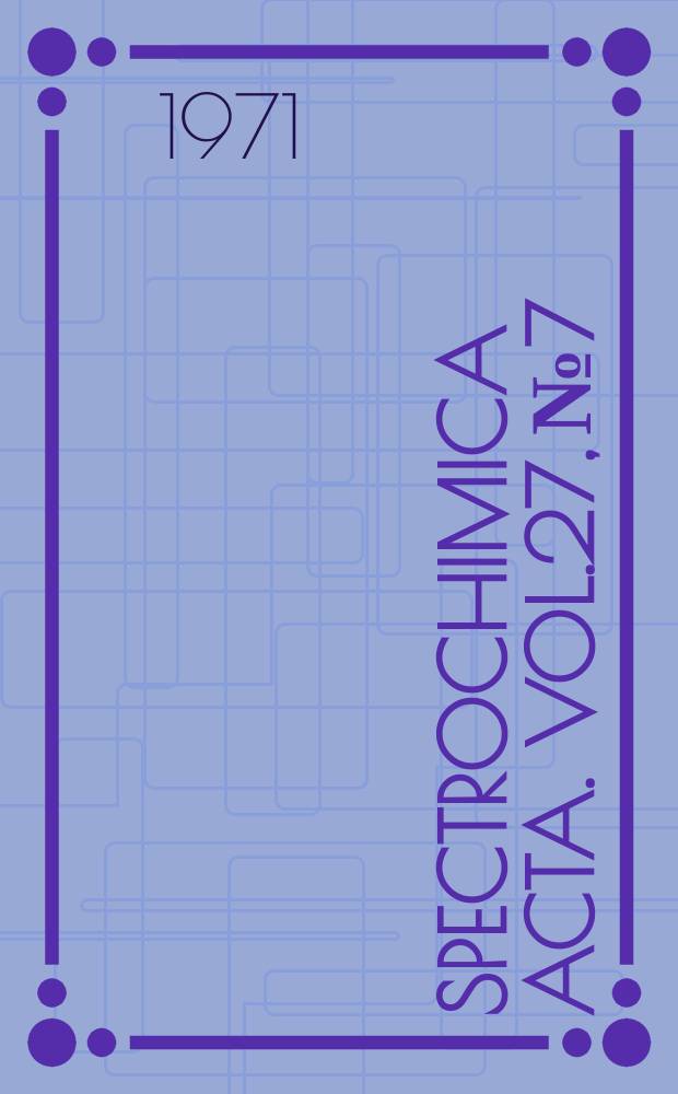Spectrochimica acta. Vol.27, №7