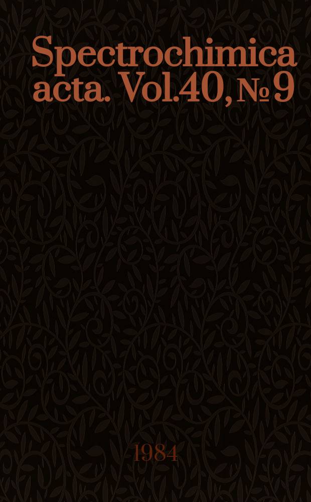 Spectrochimica acta. Vol.40, №9