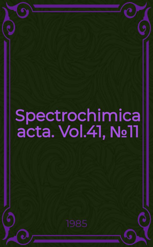 Spectrochimica acta. Vol.41, №11