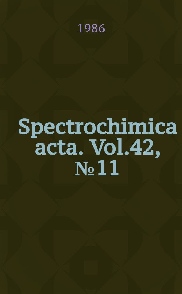 Spectrochimica acta. Vol.42, №11