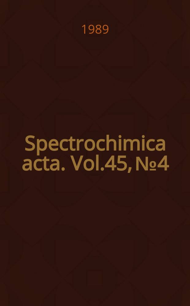 Spectrochimica acta. Vol.45, №4