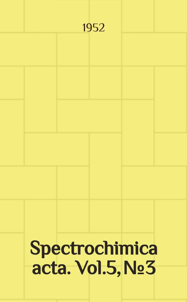 Spectrochimica acta. Vol.5, №3