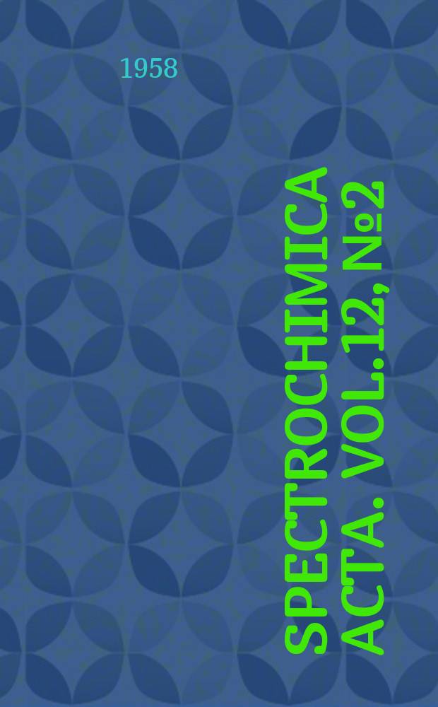 Spectrochimica acta. Vol.12, №2