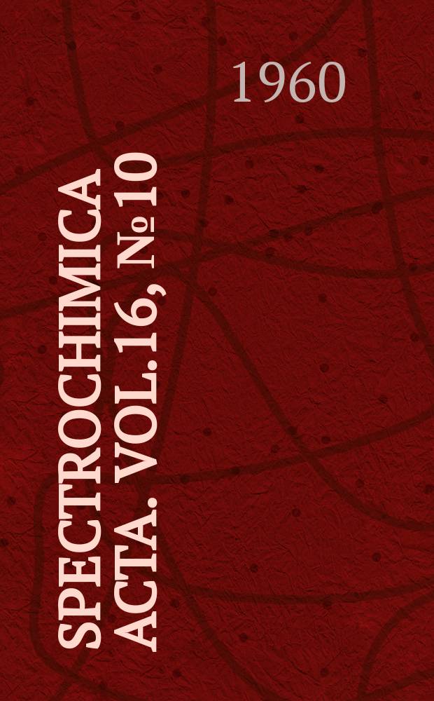 Spectrochimica acta. Vol.16, №10