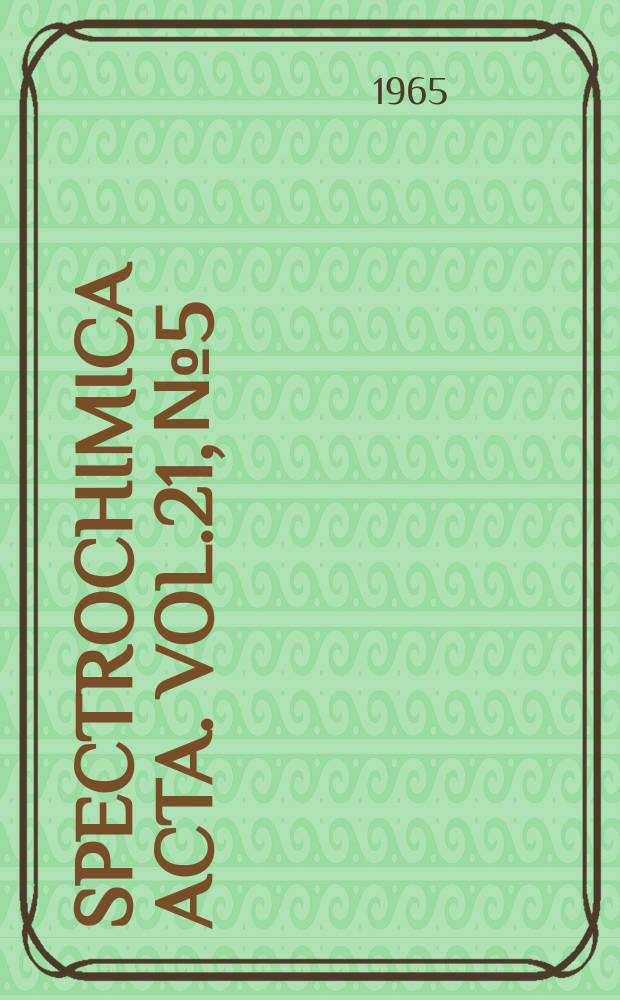 Spectrochimica acta. Vol.21, №5