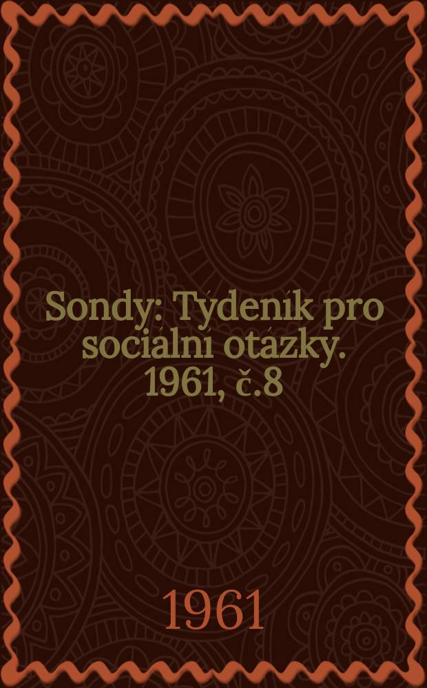 Sondy : Týdeník pro sociální otázky. 1961, č.8