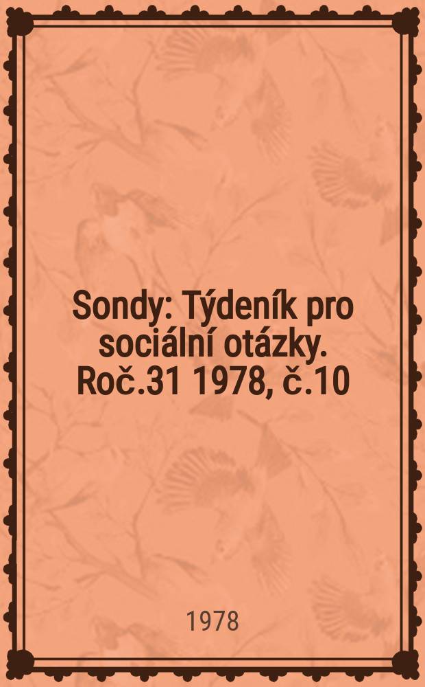 Sondy : Týdeník pro sociální otázky. Roč.31 1978, č.10